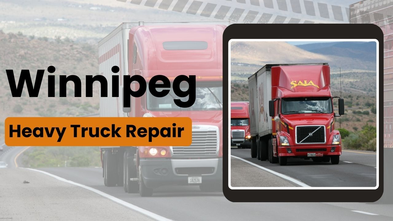 Winnipeg heavy Truck Repair